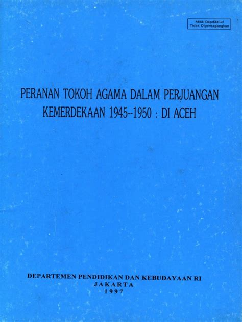 Peranan Tokoh Agama Dalam Perjuangan Kemerdekaan 1945 1950di Aceh Pdf Pdf