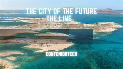 The Line la ciudad futurista que se construirá en Arabia Saudita YouTube