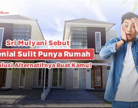 Milenial Sulit Punya Rumah Travelio Blog