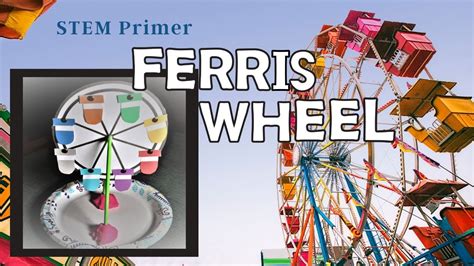 Ferris Wheel Stem Primer Exploration Project Teach The Teacher Youtube