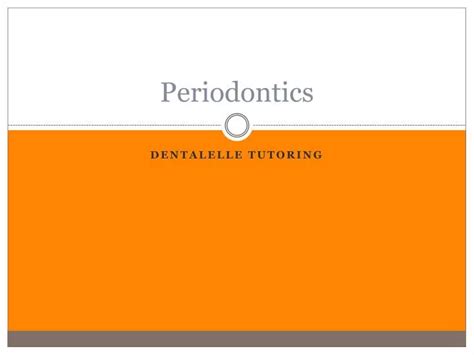 Ppt Periodontics Powerpoint Presentation Free Download Id 2337158