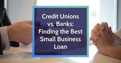 Credit Unions Vs Banks Finding The Best Small Business Loan Backabl