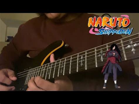 Naruto Shippuden Road To Ninja Madara Vs Naruto Theme Song Guitar