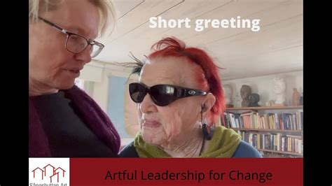 Short Greeting Artful Leadership For Change Youtube