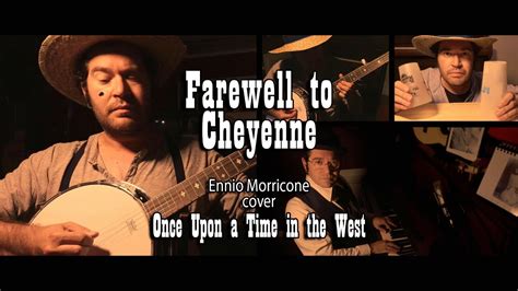 Farewell To Cheyenne Addio A Cheyenne Ennio Morricone Cover From