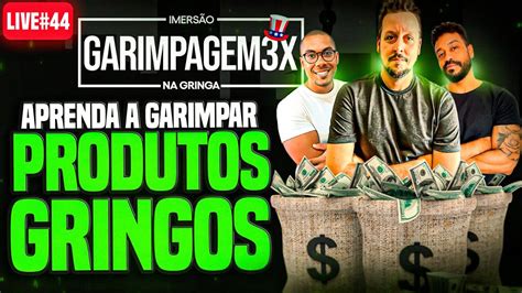 Garimpagem X Na Gringa Escolha Bons Produtos Live Youtube