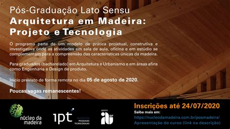 Pos Graduacao Em Arquitetura - Pós-graduação Arquitetura em Madeira no IPT-SP - Revista PROJETO