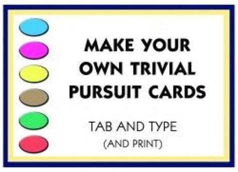 Make Your Own Trivial Pursuit Cards