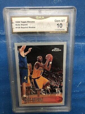 1996 97 KOBE BRYANT TOPPS CHROME ROOKIE RC RP REPRINT RP GMA 10 Graded