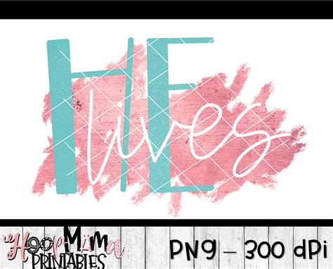 He Lives Printable Download Hoopmama