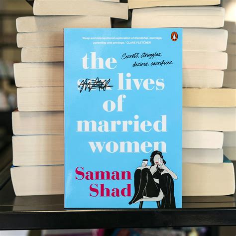 The Sex Lives Of Married Women By Saman Shad Penguin Books New Zealand
