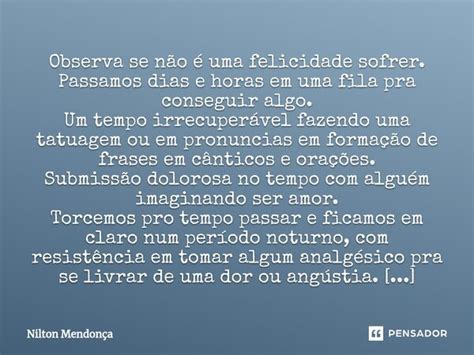 ⁠observa Se Não é Uma Felicidade Nilton Mendonça Pensador