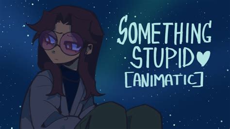 Something Stupid Oc Animatic Youtube