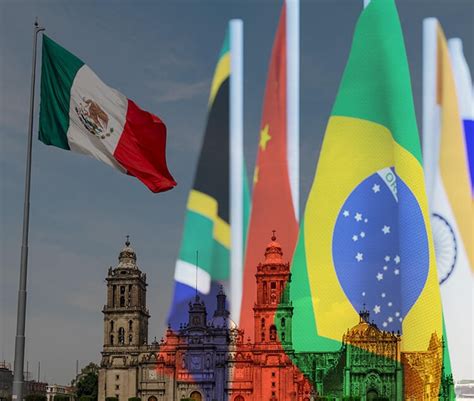 BRICS: Mexico to Join Alliance in 2024? - The Mexico City Post