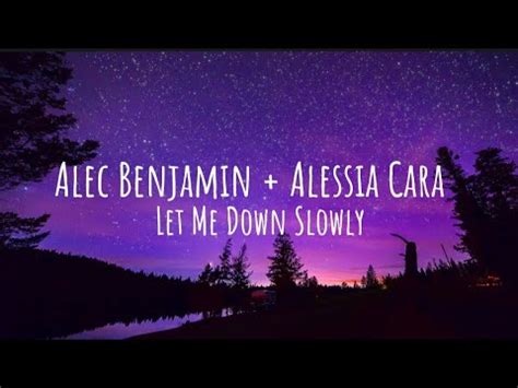 Alec Benjamin Let Me Down Slowly Feat Alessia Cara Official Lyric