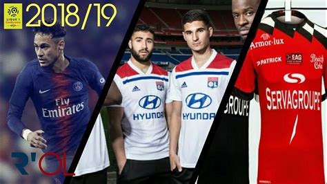 Les Nouveaux Maillots De Ligue 1 Pour La Saison 20182019 Youtube