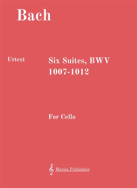 6 Cello Suites Bwv 1007 1012 Urtext 9798874353476 Bach Johann Sebastian Books