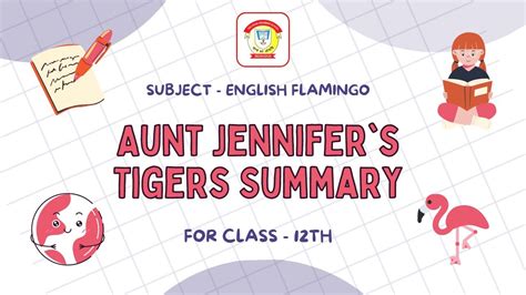 Poem Aunt Jennifer S Tigers Summary Class 12 English Flamingo The