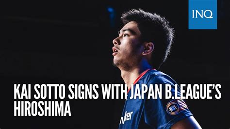 Kai Sotto Signs With Japan B Leagues Hiroshima Youtube