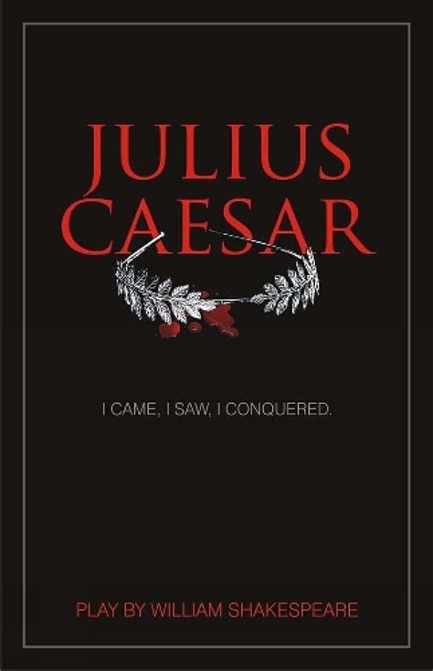 Julius Caesar I Came I Saw I Conquered Paperback Ebay