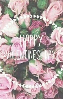 HAPPY FUCK VALENTINES DAY The Past Meet The Future Wattpad