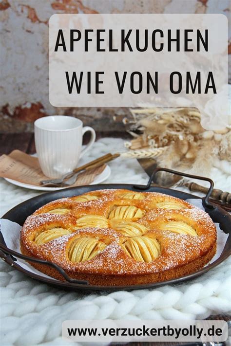 Versunkener Apfelkuchen nach Omas Art Ein leckeres Rezept für einen