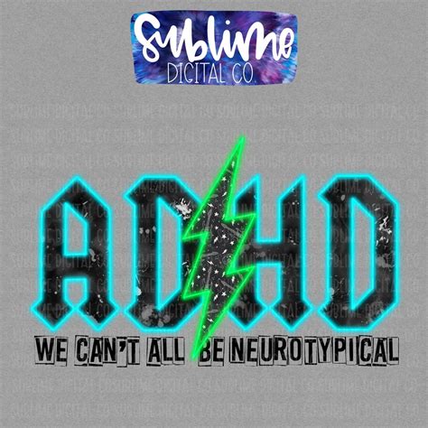 Adhd Blue Green We Can T All Be Neurotypical Neurodivergent Instant Download Sublimation Design