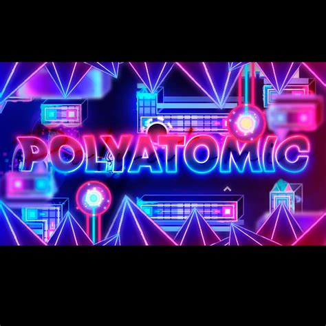 Geometry Dash Polyatomic