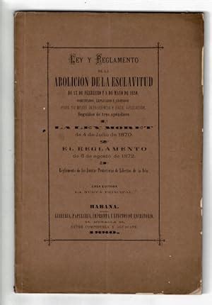 Ley Y Reglamento De La Abolicion De La Esclavitud De 13 De Febrero De