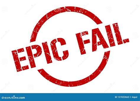 Epic fail stamp stock vector. Illustration of grunge - 137022663