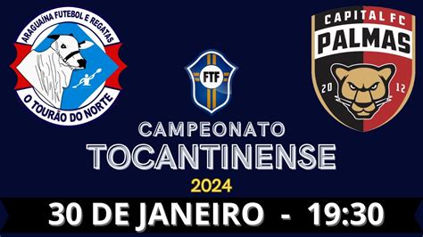 Araguaína X Capital - ARAGUAÍNA X CAPITAL | CAMPEONATO TOCANTINENSE 2024 | NARRAÇÃO ...
