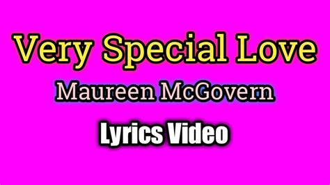 A Very Special Love Lyrics Video Maureen Mcgovern Youtube