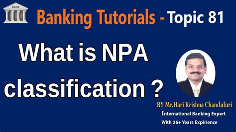 What Is NPA Classification Topic 81 Banking Tutorial Learn