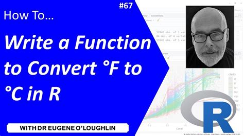 How To Write A Simple Function To Convert Farenheit To Celcius In R