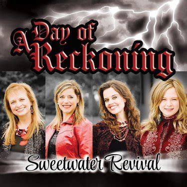 Sweetwater Revival A Day Of Reckoning Reviews Album Of The Year