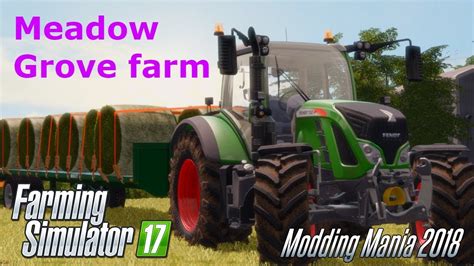 Farming Simulator 17 Meadow Grove Farm Timelapse Episode 3 Youtube