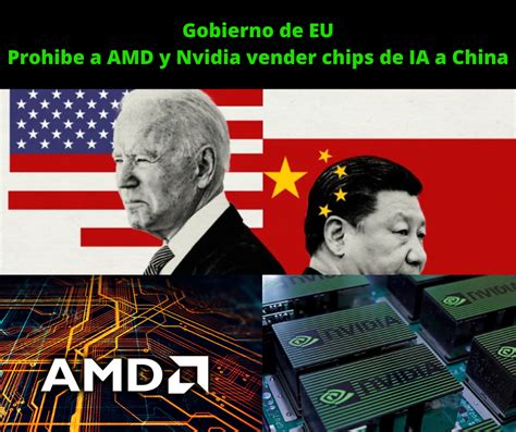 Gobierno De Estados Unidos Le Dice A AMD Y Nvidia Que Dejen De Vender