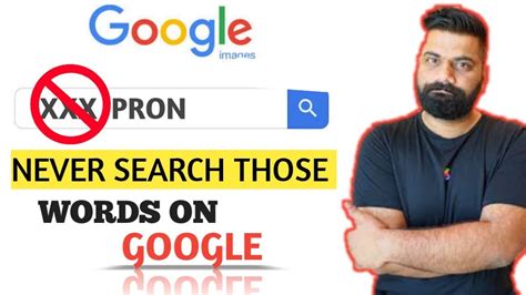 Never Search On Google 6 Things That You Should Never Search On