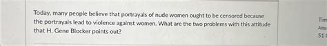 Solved Today Many People Believe That Portrayals Of Nude Chegg