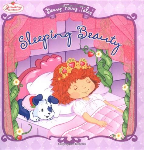 Berry Fairy Tales Sleeping Beauty Strawberry Shortcake Mason Eva