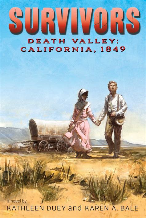 Death Valley | Book by Kathleen Duey, Karen A. Bale | Official ...