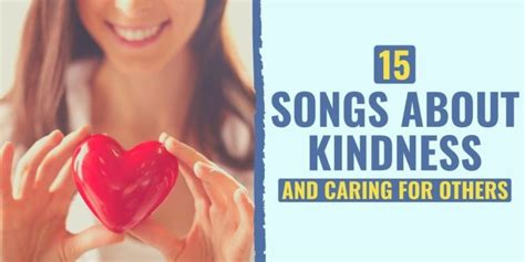 15 Songs About Kindness And Caring For Others