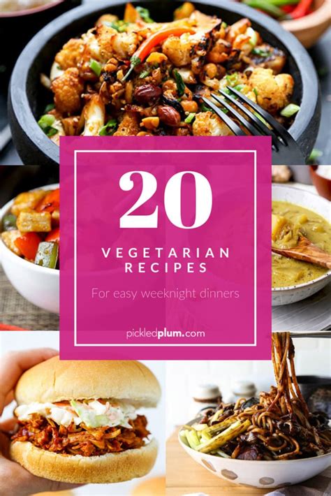 20 Vegetarian Recipes For Easy Weeknight Dinners | Pickled Plum