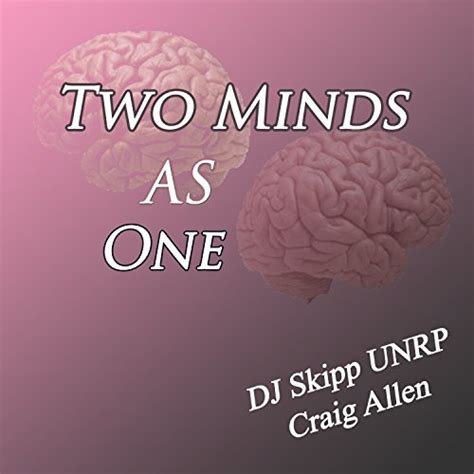 Jp Two Minds As One Explicit Dj Skipp Unreleased Project Digital Music