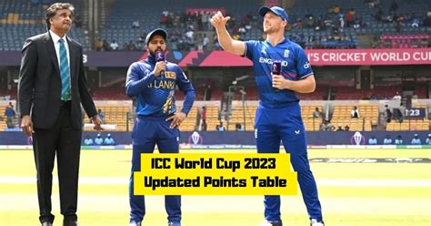 Icc World Cup Points Table 2023 Updated Standings Most Runs Most Wickets After Eng Vs Sl Match 25