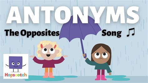 Antonyms The Opposites Song Youtube