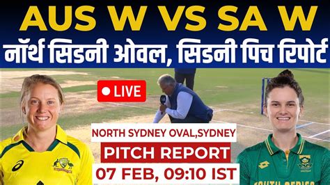 Au W Vs Sa W 2nd Odi Pitch Report North Sydney Oval Sydney Pitch