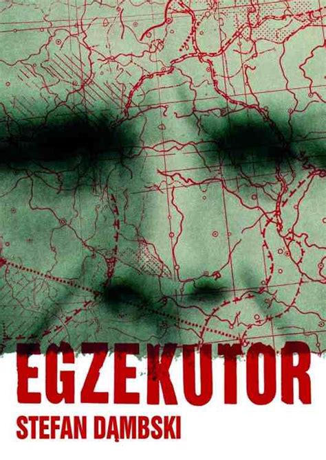 Stefan Dąmbski – „Egzekutor” – recenzja - Portal historyczny Histmag ...