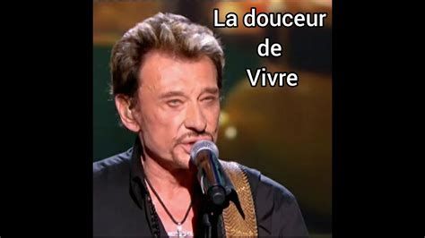 Johnny Hallyday La douceur de vivre 2011 vidéo originale YouTube