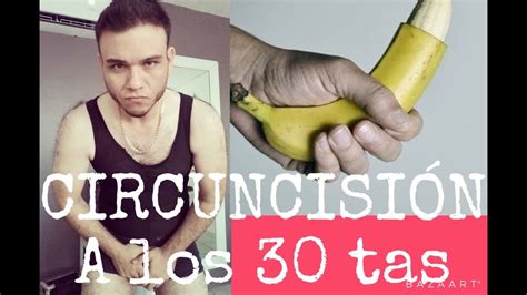 Circuncisi N De Adulto Youtube